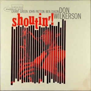 Don Wilkerson - Shoutin' (1964) Diseñador: Reid Miles